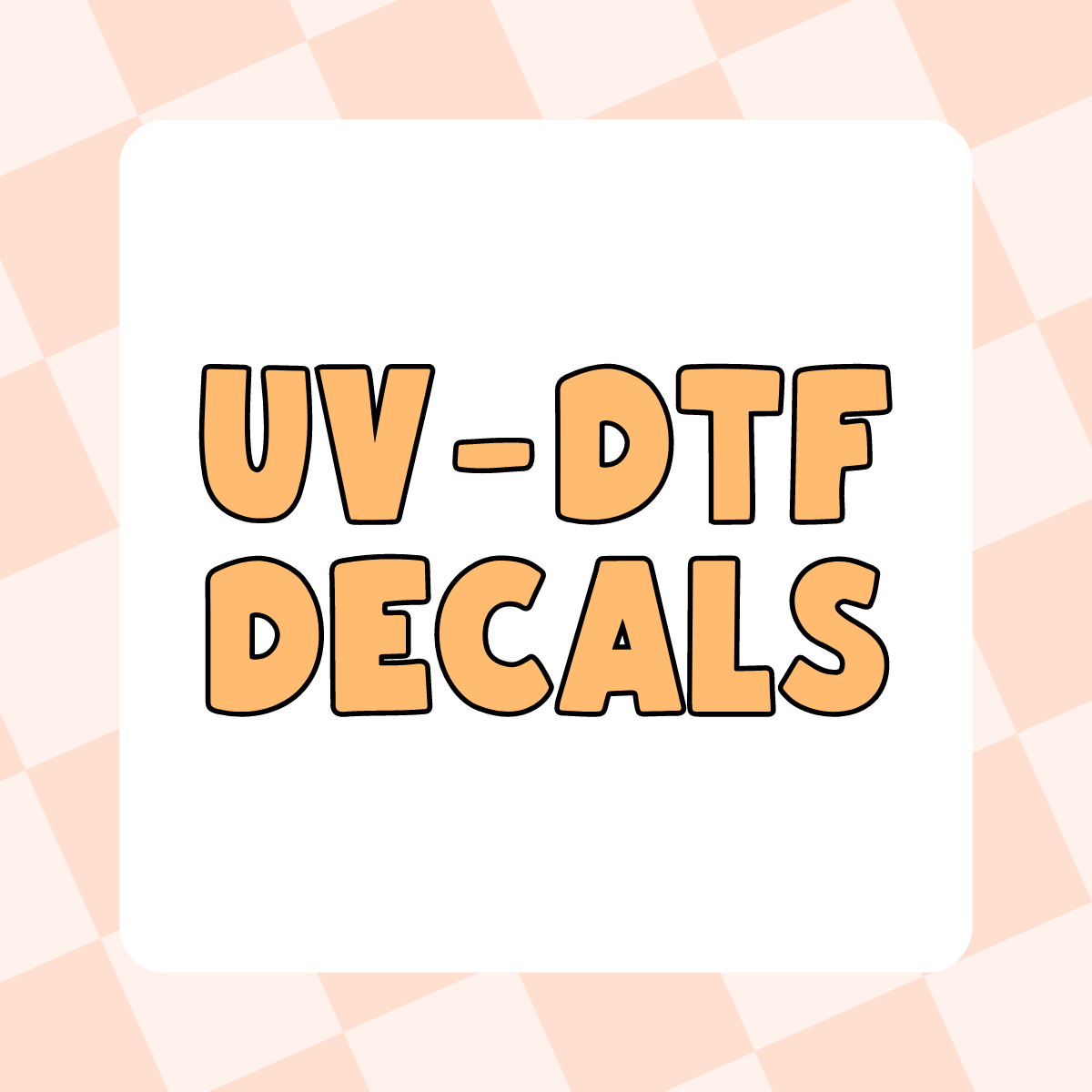 UV-DTF DECALS